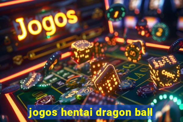 jogos hentai dragon ball